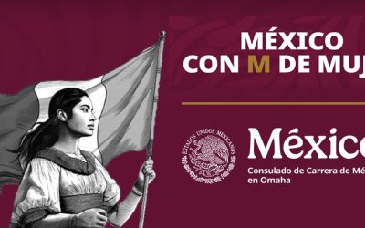 El Consulado de México en Omaha organizará “México con M de Mujer” en celebración del Día Internacional de la Mujer