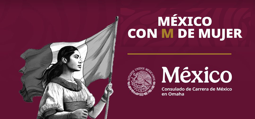 El Consulado de México en Omaha organizará “México con M de Mujer” en celebración del Día Internacional de la Mujer