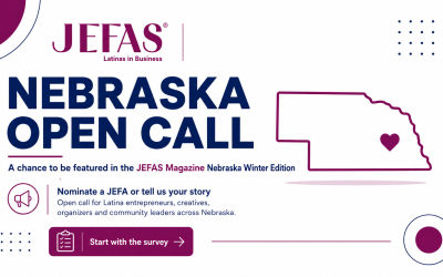 JEFAS® Magazine Nebraska opens call for Latina entrepreneurs and community leaders
