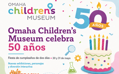 Omaha Children’s Museum celebra su 50 aniversario con fiesta familiar y nuevas exhibiciones