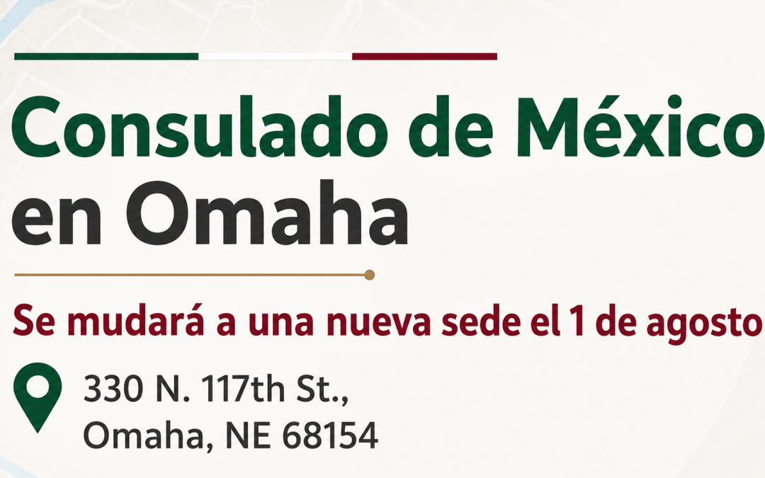 Consulado de México en Omaha se mudará a nueva sede el 1 de agosto